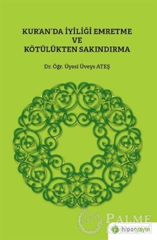 resm Kur’an’da İyiliği Emretme ve Kötülükten Sakındırma