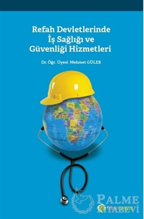 Resim Refah Devletlerinde İş Sağlığı ve Güvenliği Hizmetleri