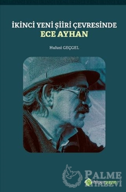 resm İkinci Yeni Şiiri Çevresinde - Ece Ayhan