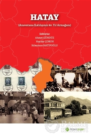 Resim Hatay (Anavatana Katılışının 80. Yıl Armağanı)