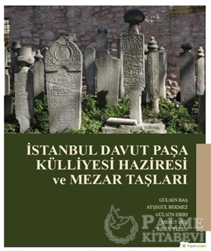 resm İstanbul Davut Paşa Külliyesi Haziresi ve Mezar Taşları