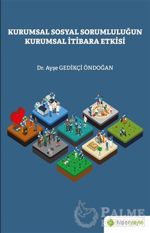 resm Kurumsal Sosyal Sorumluluğun Kurumsal İtibara Etkisi