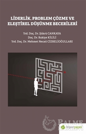 Resim Liderlik Problem Çözme ve Eleştirel Düşünme Becerileri
