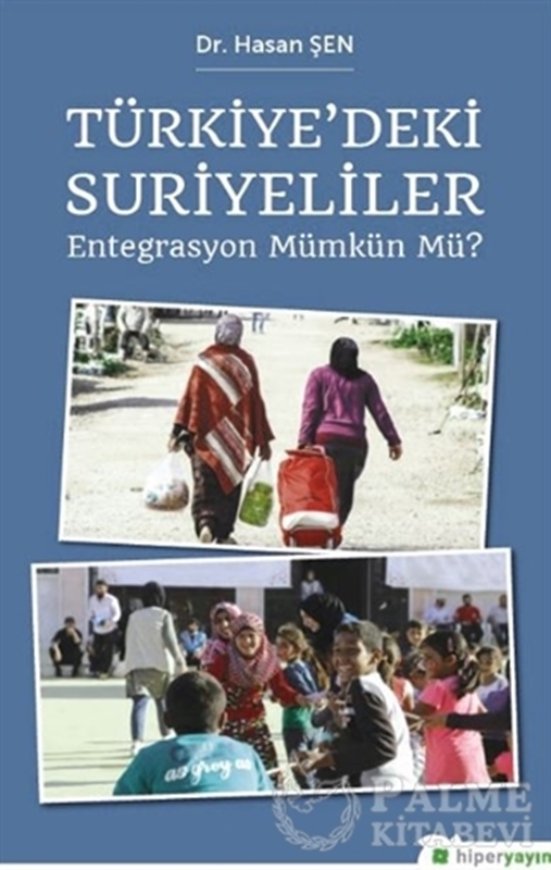 resm Türkiye’deki Suriyeliler - Entegrasyon Mümkün mü?