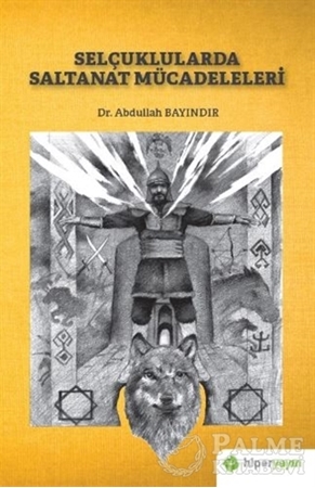 Resim Selçuklularda Saltanat Mücadeleleri