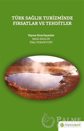 Resim Türk Sağlık Turizminde Fırsatlar ve Tehditler