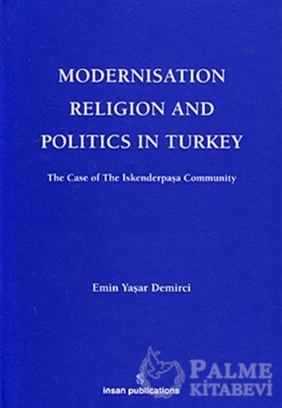 resm Modernisation Religion and Politics in Turkey: The Case of İskenderpaşa Community