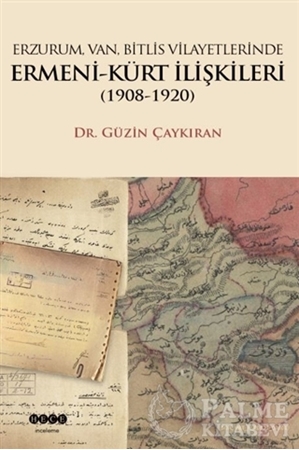 Resim Erzurum, Van, Bitlis Vilayetlerinde Ermeni-Kürt İlişkileri (1908-1920)