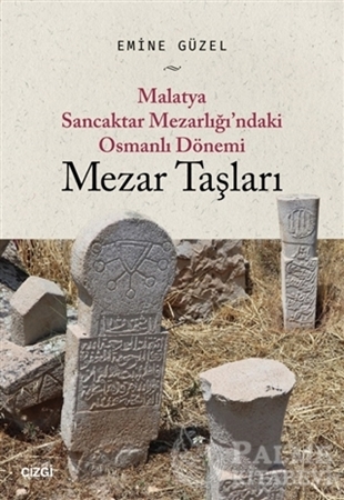 Resim Malatya Sancaktar Mezarlığı'ndaki Osmanlı Dönemi Mezar Taşları