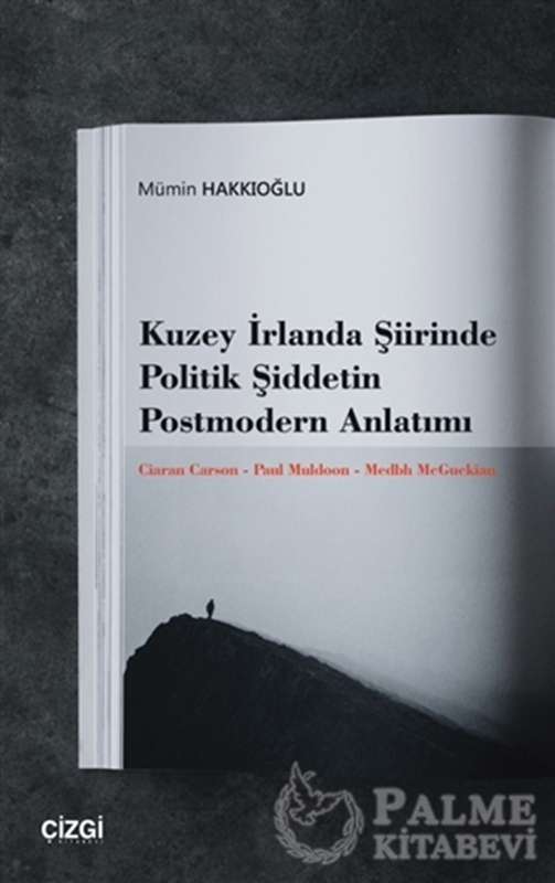 resm Kuzey İrlanda Şiirinde Politik Şiddetin Postmodern Anlatımı