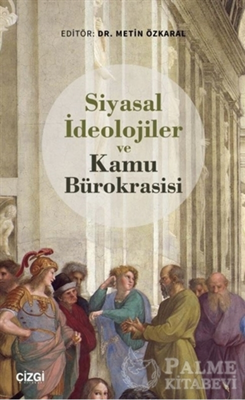 resm Siyasal İdeolojiler ve Kamu Bürokrasisi