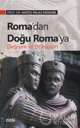 Resim Roma’dan Doğu Roma’ya Değişim ve Dönüşüm