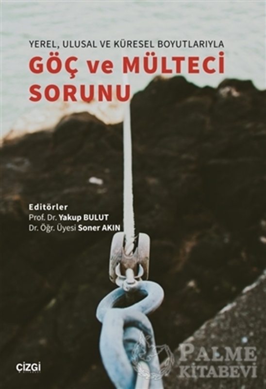 resm Yerel, Ulusal ve Küresel Boyutlarıyla Göç ve Mülteci Sorunu