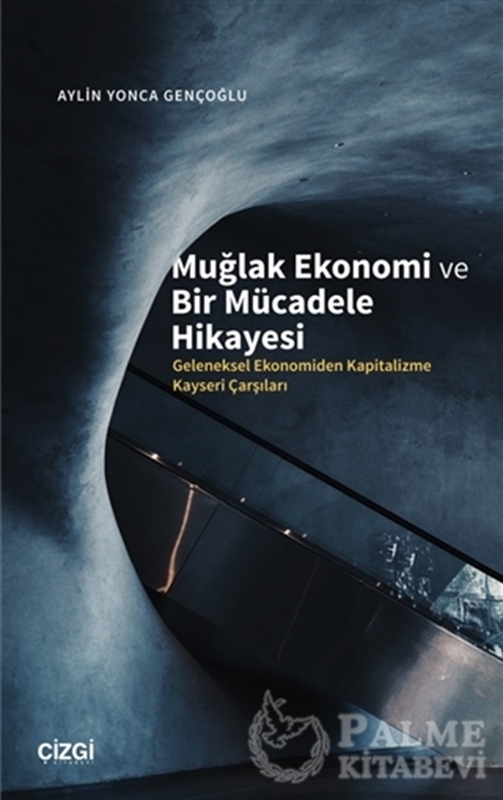resm Muğlak Ekonomi ve Bir Mücadele Hikayesi
