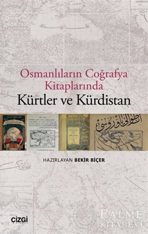resm Osmanlıların Coğrafya Kitaplarında Kürtler ve Kürdistan