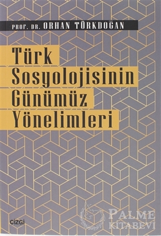 resm Türk Sosyolojisinin Günümüz Yönelimleri