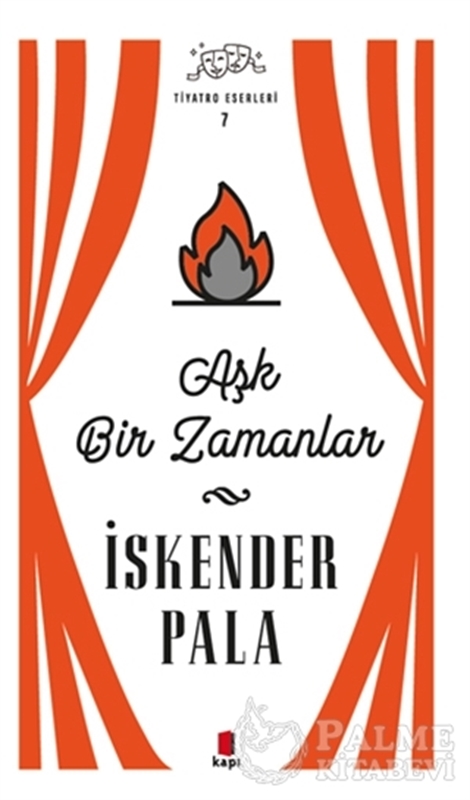 resm Aşk Bir Zamanlar - Tiyatro Eserleri 7