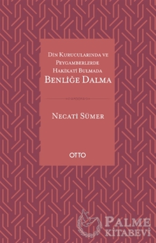 resm Din Kurucularında ve Peygamberlerde Hakikati Bulmada Benliğe Dalma