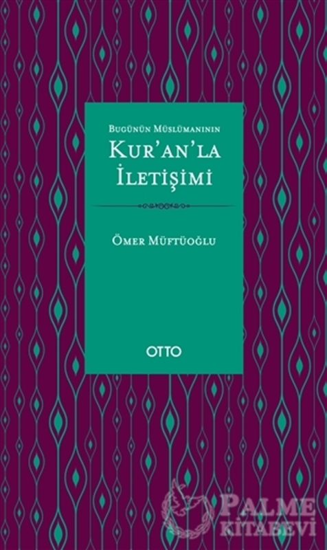 resm Bugünün Müslümanının Kur’an’la İletişimi