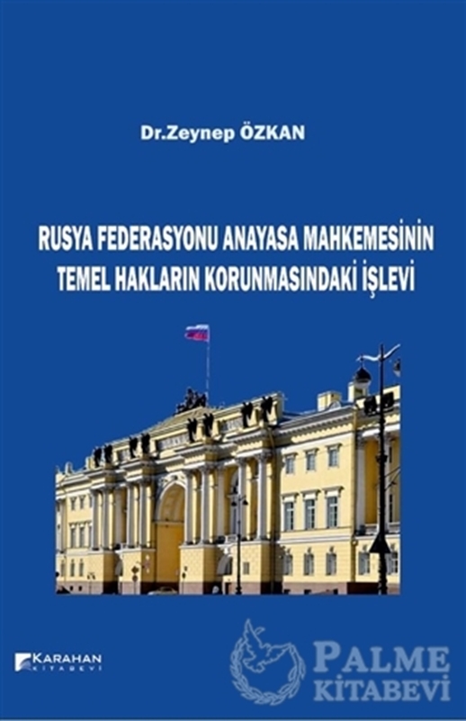 resm Rusya Federasyonu Anayasa Mahkemesinin Temel Hakların Korunmasındaki İşlevi