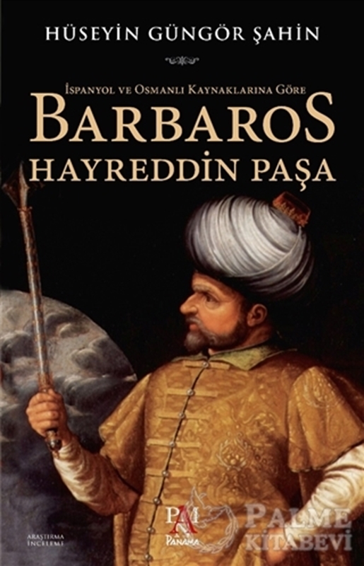 resm İspanyol ve Osmanlı Kaynaklarına Göre Barbaros Hayreddin Paşa
