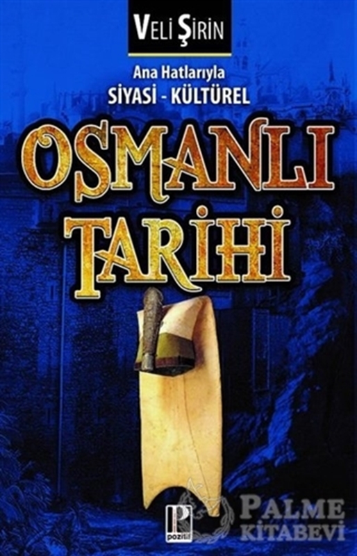 resm Ana Hatlarıyla Siyasi - Kültürel Osmanlı Tarihi