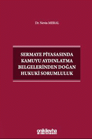 Resim Sermaye Piyasasında Kamuyu Aydınlatma Belgelerinden Doğan Hukuki Sorumluluk