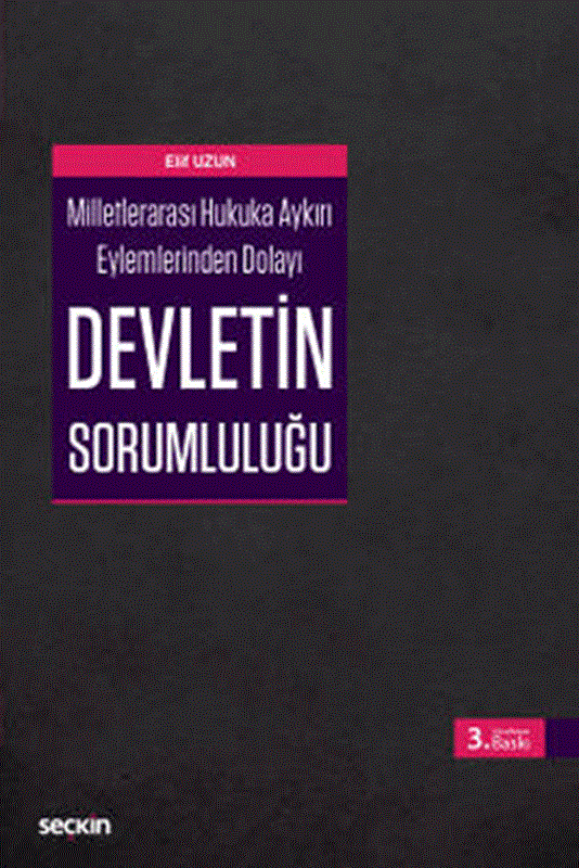resm Milletlerarası Hukuka Aykırı Eylemlerinden Dolayı Devletin Sorumluluğu
