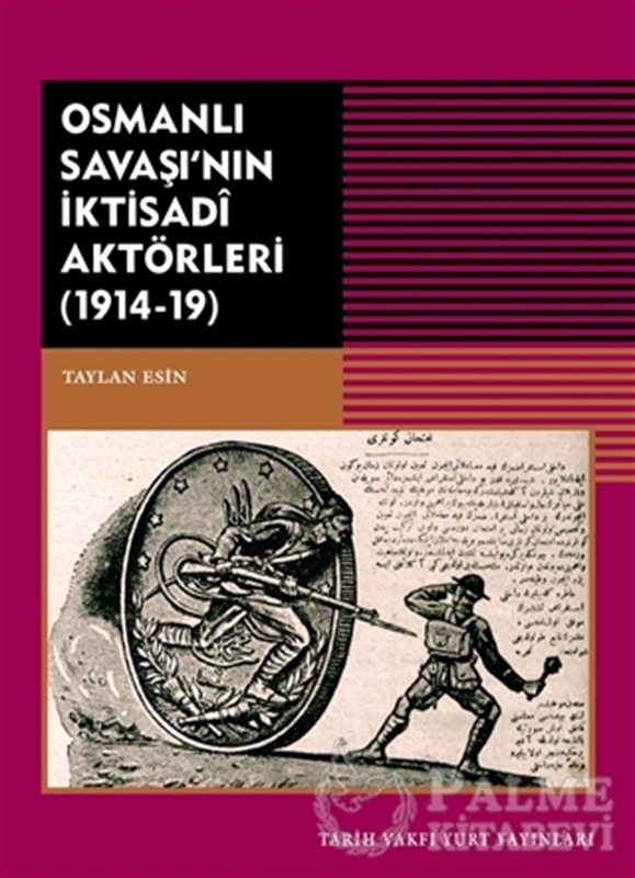 resm Osmanlı Savaşı'nın İktisadi Aktörleri (1914-19)