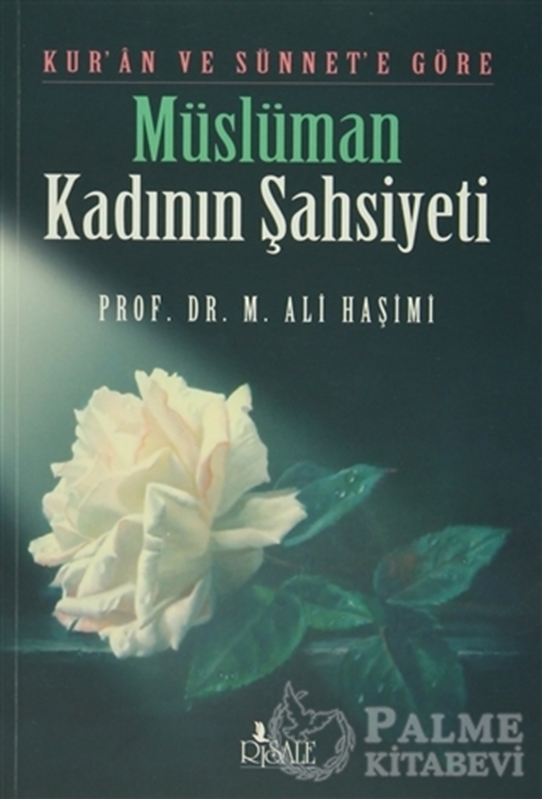 resm Kur’an ve Sünnet’e Göre Müslüman Kadının Şahsiyeti