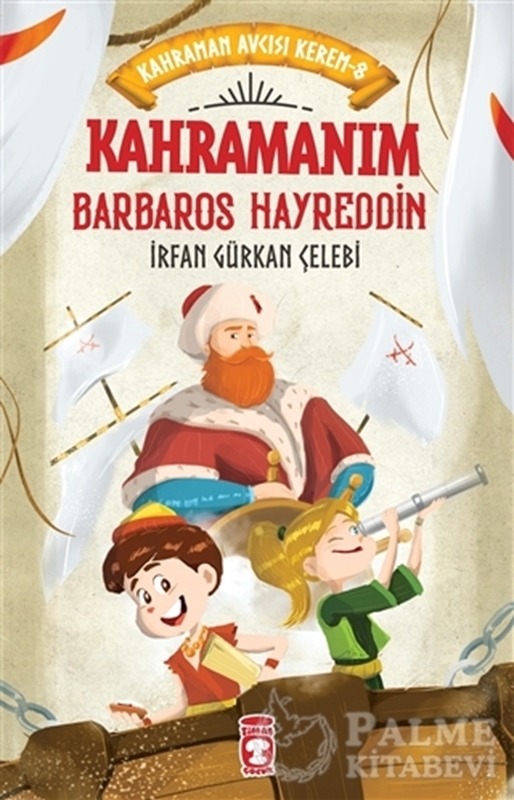 resm Kahramanım Barbaros Hayreddin - Kahraman Avcısı Kerem 8