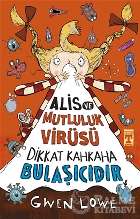Resim Alis ve Mutluluk Virüsü - Dikkat Kahkaha Bulaşıcıdır