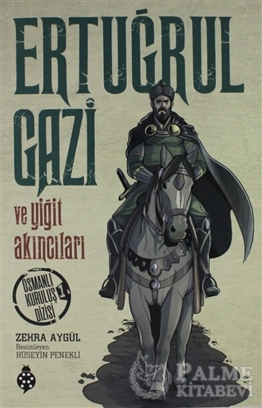 resm Ertuğrul Gazi ve Yiğit Akıncıları