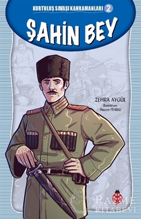 Resim Şahin Bey - Kurtuluş Savaşı Kahramanları 2