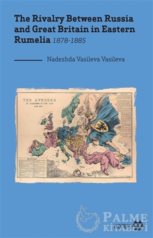 resm The Rivalry Between Russia and Great Britain in Eastern Rumelia 1878-1885