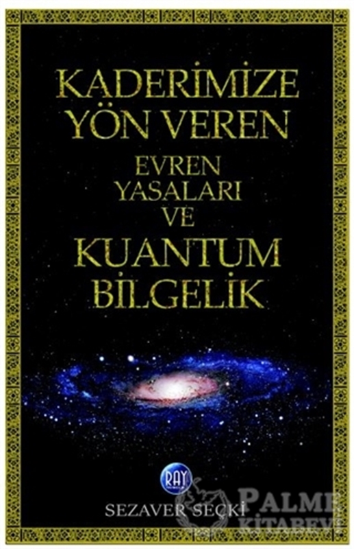 resm Kaderimize Yön Veren Evren Yasaları ve Kuantum Bilgelik