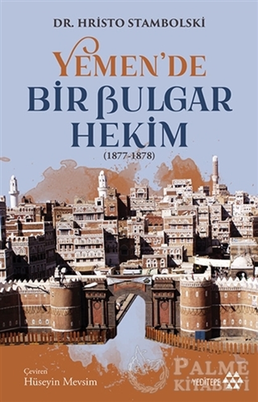 resm Yemen’de Bir Bulgar Hekim 1877-1878