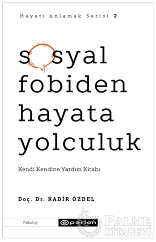 resm Sosyal Fobiden Hayata Yolculuk - Hayatı Anlamak Serisi 2