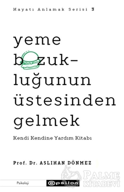 resm Yeme Bozukluğunun Üstesinden Gelmek - Hayatı Anlamak Serisi 3