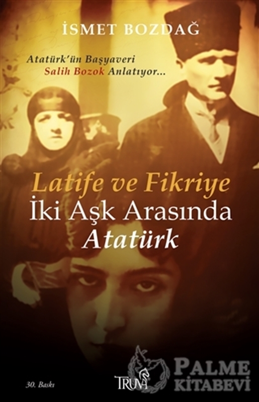 resm Latife ve Fikriye İki Aşk Arasında Atatürk