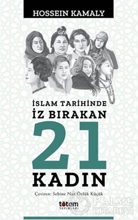 Resim İslam Tarihinde İz Bırakan 21 Kadın