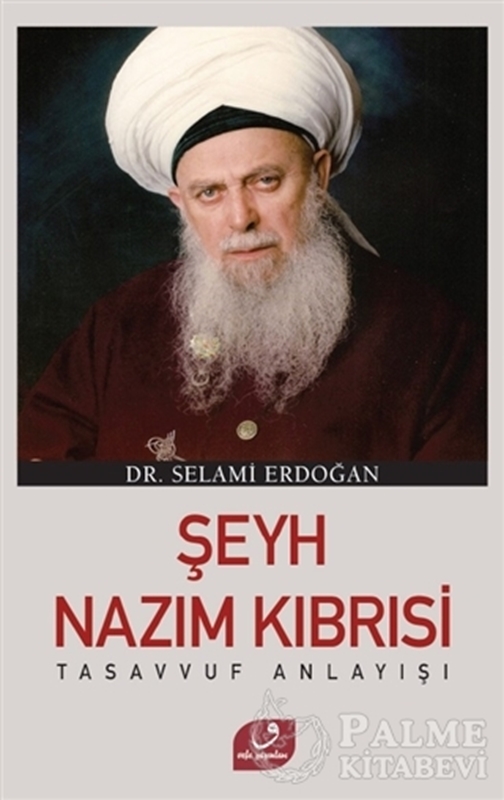 resm Şeyh Nazım Kıbrısi Tasavvuf Anlayışı