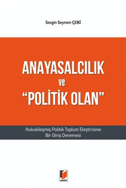 resm Anayasalcılık ve "Politik Olan