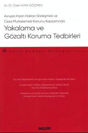 Resim Yakalama ve Gözaltı Koruma Tedbirleri