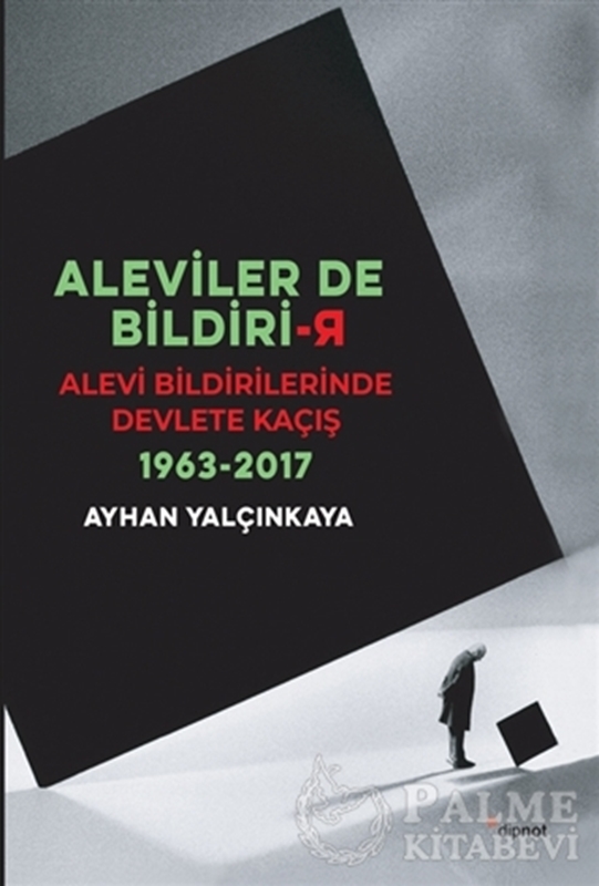 resm Aleviler'de Bildirir: Alevi Bildirilerinde Devlete Kaçış 1963 - 2017