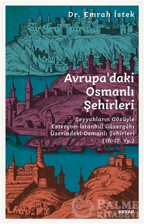 Resim Avrupa’daki Osmanlı Şehirleri