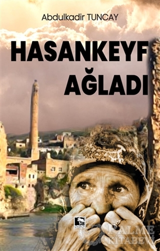 resm Hasankeyf Ağladı