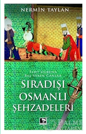 Resim Sıradışı Osmanlı Şehzadeleri