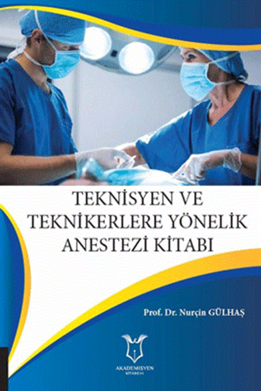 resm Teknisyen ve Teknikerlere Yönelik Anestezi Kitabı
