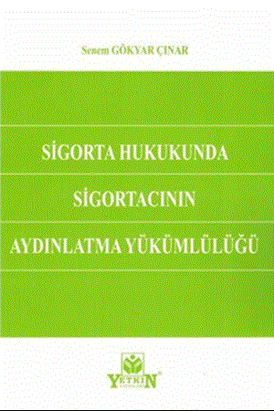 Resim Sigorta Hukukunda Sigortacının Aydınlatma Yükümlülüğü
